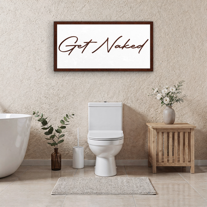 Get Naked Bathroom Sign F8002