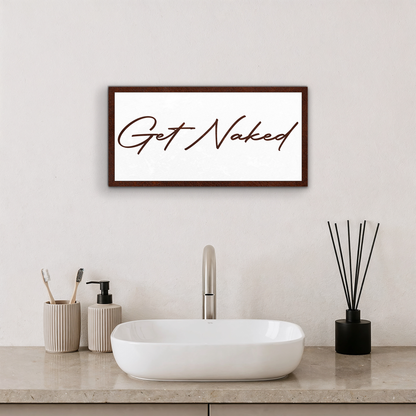 Get Naked Bathroom Sign F8002